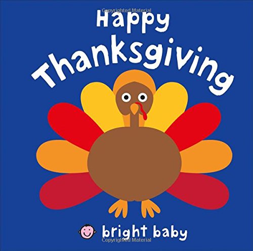 Happy Thanksgiving (Bright Baby)