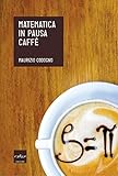 Image de Matematica in pausa caffè