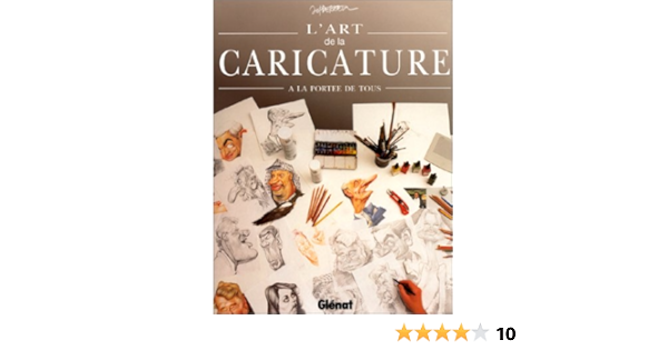 Amazon Fr L Art De La Caricature A La Portee De Tous Op De Beeck Jan Livres