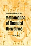 An Introduction to the Mathematics of Financial Derivatives