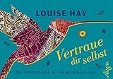 Vertraue dir selbst - Aufsteller: 365 Affirmationen für ein gesundes Leben