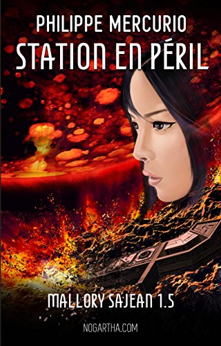 Download Station en péril: Space opera & action (Mallory Sajean 1.5) Download Station en péril: Space opera & action (Mallory Sajean 1.5)
