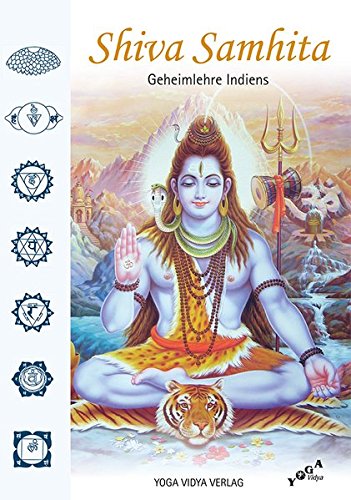 Shiva Samhita: Geheimlehre Indiens