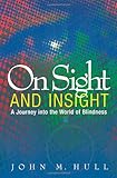 Image de On Sight & Insight: A Journey into the World of Blindness