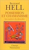 Image de Possession et chamanisme : Les Maîtres du désordre