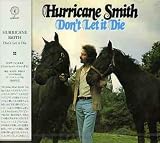 Don't Let It Die von Hurricane Smith