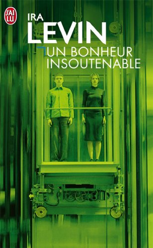 Un Bonheur insoutenable Un Bonheur insoutenable