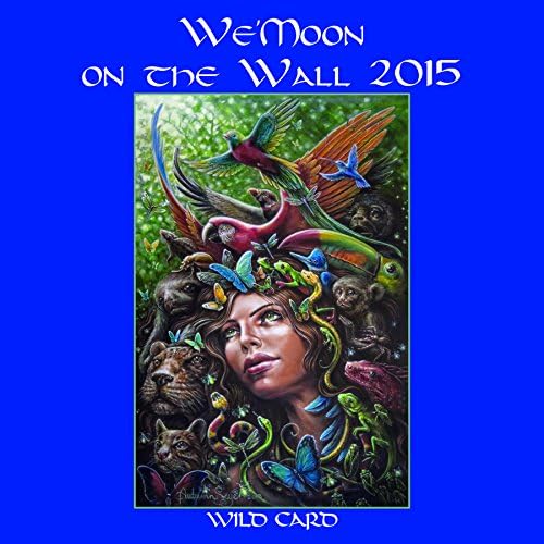 We'moon on the Wall 2015: Gaia Rhythms for Womyn (Wild Card)