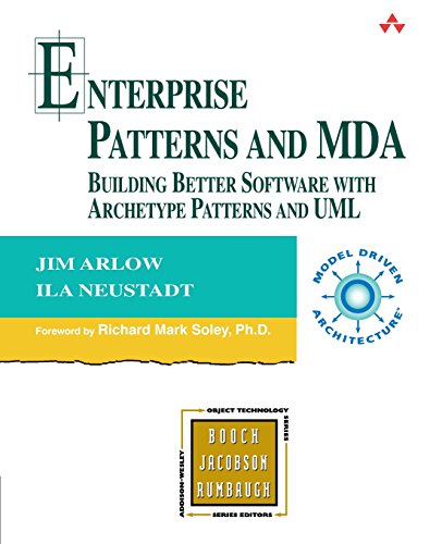 Download Enterprise Patterns and MDA: Building Better Software with Archetype Patterns and UML (Object Technology Series) Download Enterprise Patterns and MDA: Building Better Software with Archetype Patterns and UML (Object Technology Series)