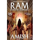 Ram - Scion of Ikshvaku: An Epic adventure story book on the Ramayana, The Tale of Lord Ram (Ram Chandra Series)