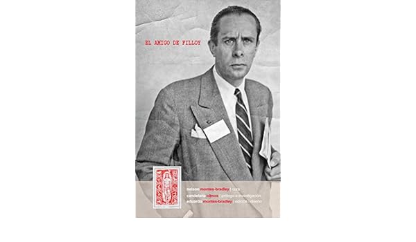 El Amigo De Filloy Correspondencia De Ricardo Ernesto - 