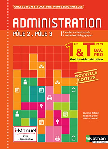 Télécharger Administration Pôle 2 . Pôle 3 , 1re et Term Bac Pro Francais PDF