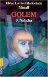 Golem, tome 3 : Natacha