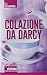 Colazione da Darcy - Ali McNamara, M. Francescon