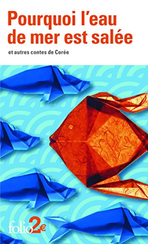 Book's Cover of Pourquoi leau de mer est salée et autres contes de Corée