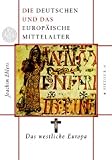 Cover zum Buch Die Deutschen und das europäische Mit...