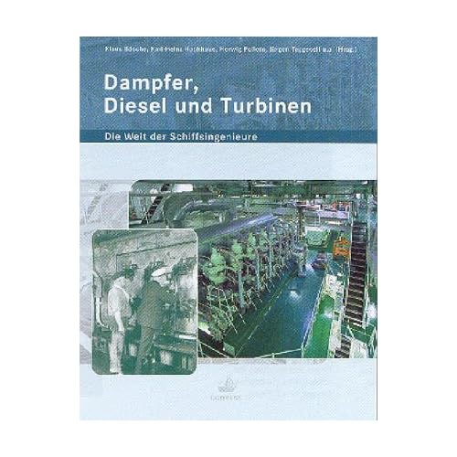 [PDF] Download Dampfer, Diesel und Turbinen - Die Welt der Schiffsingenieure Kostenlos