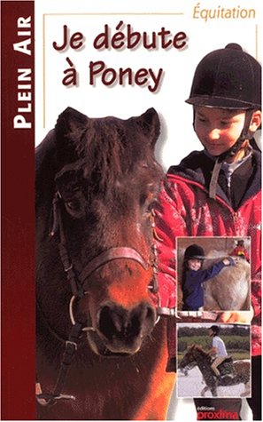 couverture de : Je d&eacute;bute &agrave; poney