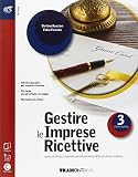 Gestire le imprese ricettive. Openbook-Extrakit. Per le Scuole superiori. Con e-book. Con espansione online: 3