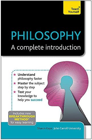 Philosophy: A Complete Introduction: Teach Yourself: 1 (Teach Yourself: Philosophy & Religion)