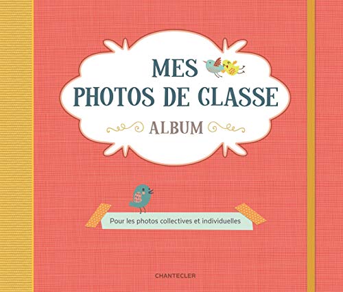 Télécharger Mes photos de classe album rouge : Pour les photos collectives et individuelles Francais PDF