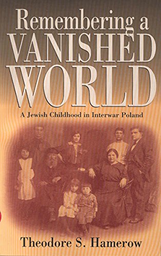 Download Remembering a Vanished World: A Jewish Childhood in Interwar Poland Download Remembering a Vanished World: A Jewish Childhood in Interwar Poland