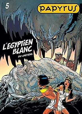 Dupuis Papyrus Tome 5 - L'egyptien Blanc