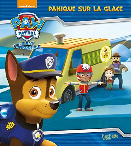 Paw Patrol - La Pat' Patrouille / Panique sur la glace francais Paw Patrol - La Pat' Patrouille / Panique sur la glace francais