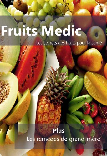 Download Fruits Medic: Les remède de grande mère! Download Fruits Medic: Les remède de grande mère!