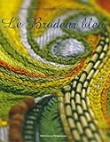 Le Brodeur bleu by 