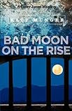 Cover zum Buch Bad Moon on the Rise