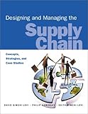 Designing and Managing the Supply Chain, w. CD-ROM (Irwin/McGraw-Hill Series, Operations and Decision Sciences) by