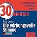 30 Minuten Die wirkungsvolle Stimme (audissimo) by Anno Lauten, Dirk Pettenkofer