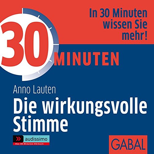 30 Minuten Die wirkungsvolle Stimme (audissimo)