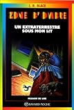 UN EXTRATERRESTRE SOUS MON LIT. 4ème édition