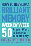 Image de How to Develop a Brilliant Memory Week by Week: 50 Proven Ways to Enha