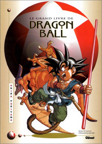 couverture de : grand livre de Dragon ball (Le)