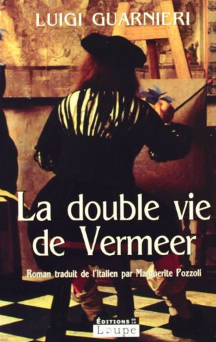 <a href="/node/130672">La double vie de Vermeer</a>