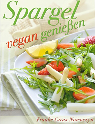 Download Spargel vegan genießen Download Spargel vegan genießen