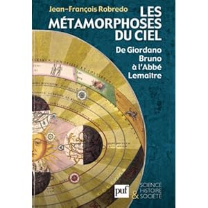 Les métamorphoses du ciel : De Giordano Bruno à l'Abbé Lemaître Livre en Ligne Les métamorphoses du ciel : De Giordano Bruno à l'Abbé Lemaître Livre en Ligne - Telecharger Ebook