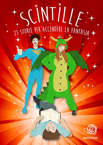 Download Scintille - 23 storie per accendere la fantasia Download Scintille - 23 storie per accendere la fantasia