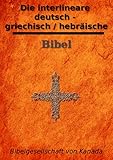 Image de Die interlineare deutsch - griechisch / hebräische Bibel
