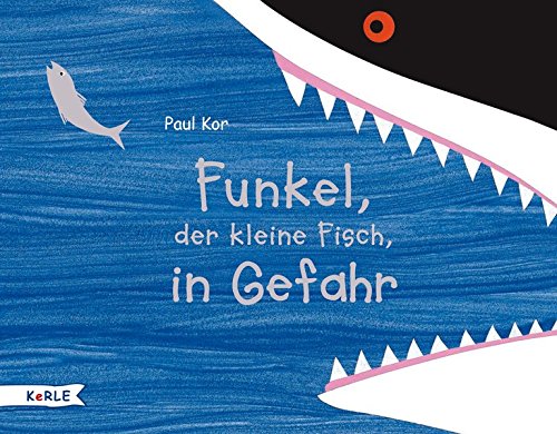Preisvergleich Produktbild Funkel, der kleine Fisch, in Gefahr