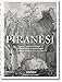 Piranesi. The Complete Etchings (Bibliotheca Universalis) by 