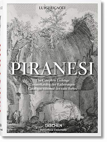 Piranesi. The Complete Etchings (Bibliotheca Universalis)