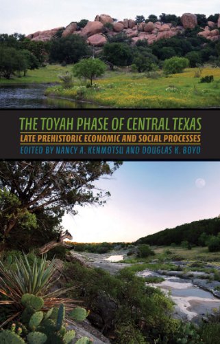 The Toyah Phase of Central Texas: Late Prehistoric Economic and Social Processes (Texas A&M University Anthropology Series)