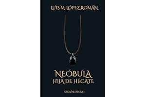 Neóbula. Hija de Hécate (Saga Neóbula)
