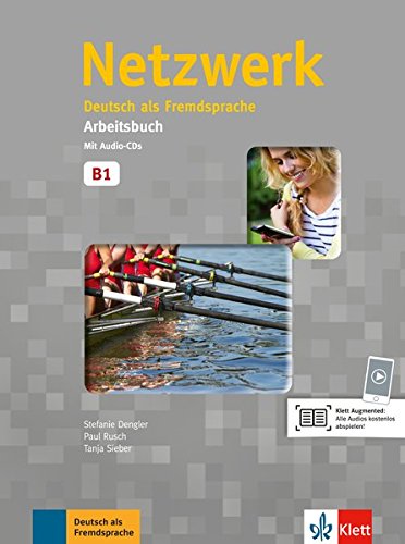 Netzwerk: Arbeitsbuch B1 mit 2 Audio CDs