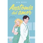 Anatom&iacute;a del amor (Serie Hospital Whitestone 1) (BestiesBooks)