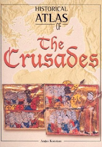 Historical Atlas of the Crusades livre